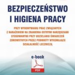 Bezpieczeństwo i higiena pracy przy wykonywaniu prac związanych z narażeniem na zranienia ostrymi narzędziami stosowanymi przy udzielaniu świadczeń zdrowotnych przez podmioty wykonujące działalność leczniczą — okładka e-booka