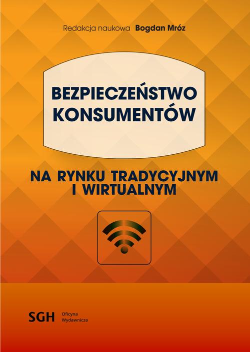 Tytuł: BEZPIECZEŃSTWO KONSUMENTÓW na rynku tradycyjnym i wirtualnym
Autor: 
Wydawnictwo: Szkoła Główna Handlowa
Formaty: PDF