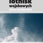 Bezpieczeństwo lotnisk wojskowych /force protection/ — okładka e-booka