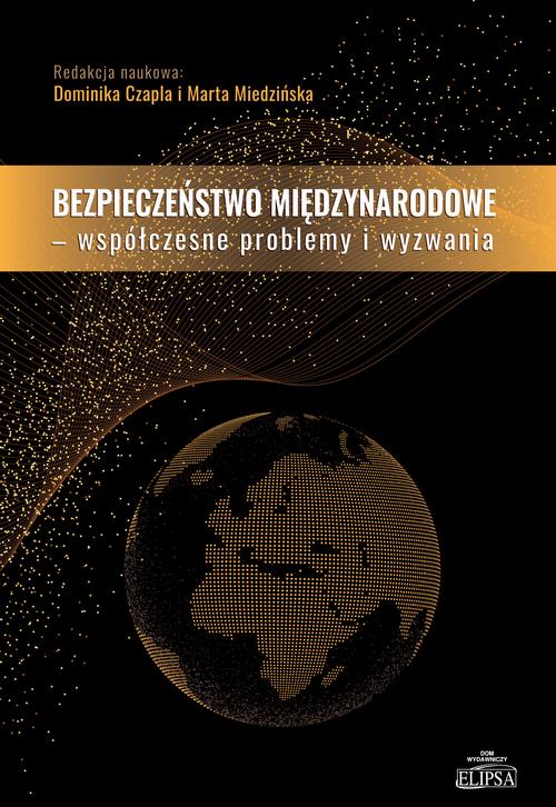 Tytuł: Bezpieczeństwo międzynarodowe Współczesne problemy i wyzwania
Autor: 
Wydawnictwo: Elipsa Dom Wydawniczy i Handlowy
Formaty: PDF