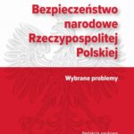 Tytuł: Bezpieczeństwo narodowe Rzeczypospolitej Polskiej. Wybrane problemy.
Autor: 
Wydawnictwo: Akademia WSB
Formaty: MOBI, EPUB, PDF