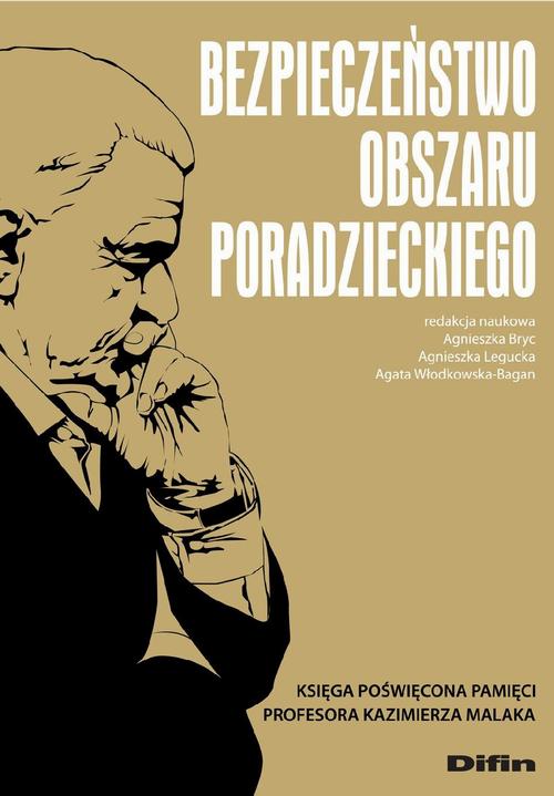 Tytuł: Bezpieczeństwo obszaru poradzieckiego. Księga poświęcona pamięci Profesora Kazimierza Malaka
Autor: Agnieszka Bryc, Agnieszka Legucka, Agata Włodkowska-Bagan
Wydawnictwo: Difin
Formaty: PDF