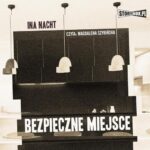 Tytuł: Bezpieczne miejsce
Autor: Ina Nacht
Wydawnictwo: Storybox
Formaty: MP3