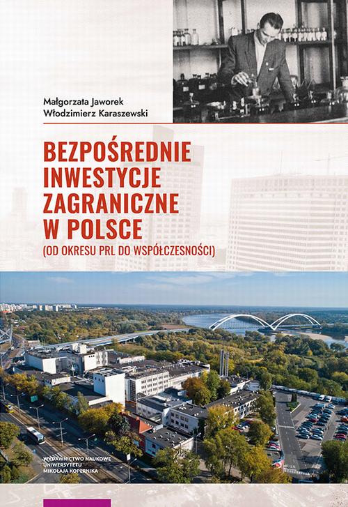 Tytuł: Bezpośrednie inwestycje zagraniczne w Polsce
Autor: Małgorzata Jaworek, Włodzimierz Karaszewski
Wydawnictwo: Wydawnictwo Naukowe UMK
Formaty: PDF