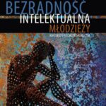 Tytuł: Bezradność intelektualna młodzieży
Autor: Piotr Modzelewski
Wydawnictwo: Uniwersytet Pomorski w Słupsku
Formaty: PDF