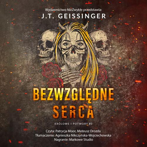 Tytuł: Bezwzględne serca
Autor: J.T. Geissinger
Wydawnictwo: NieZwykłe Zagraniczne
Formaty: MP3