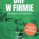 Tytuł: BHP w firmie. Obowiązki pracodawców
Autor: Praca zbiorowa
Wydawnictwo: Infor
Formaty: PDF