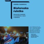 Tytuł: Białoruska ruletka
Autor: Andrej Sannikau
Wydawnictwo: Karta
Formaty: EPUB, MOBI