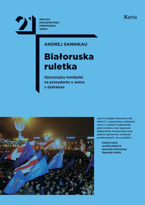 Tytuł: Białoruska ruletka
Autor: Andrej Sannikau
Wydawnictwo: Karta
Formaty: EPUB, MOBI