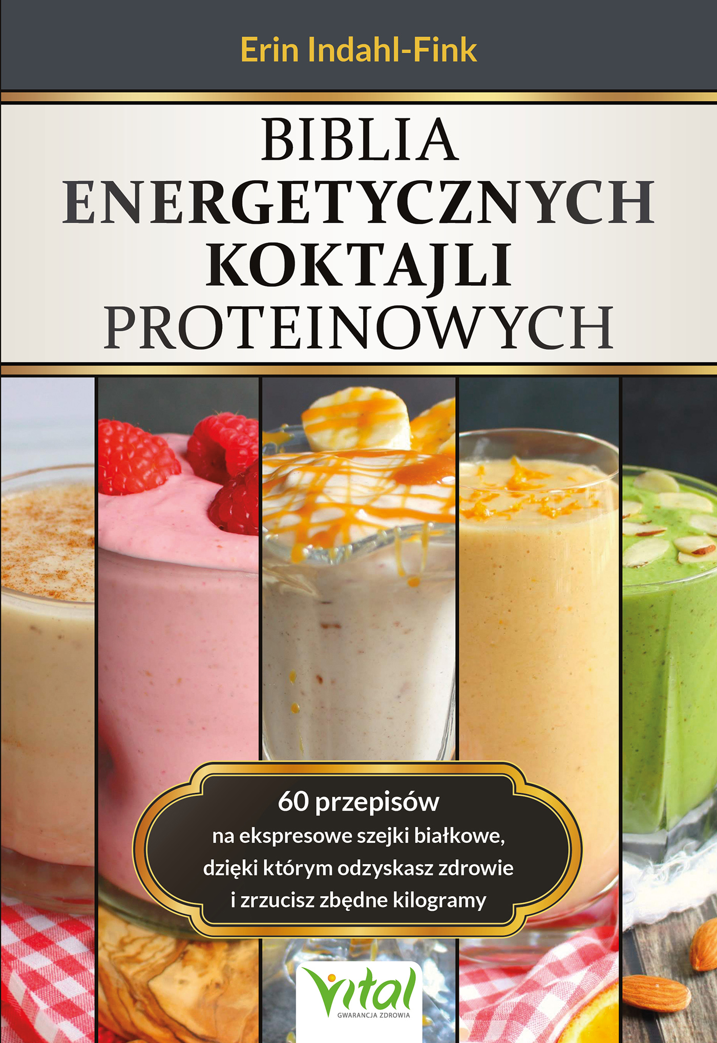 Tytuł: Biblia energetycznych koktajli proteinowych. 60 przepisów na ekspresowe szejki białkowe, dzięki którym odzyskasz zdrowie i zrzucisz zbędne kilogramy
Autor: Erin Indahl Fink
Wydawnictwo: Studio Astropsychologii
Formaty: EPUB, PDF, MOBI
