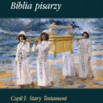 Tytuł: Biblia pisarzy, cz. I: Stary Testament, t. 2: Do Ziemi Obiecanej. W Ziemi Obiecanej
Autor: Marek Starowieyski
Wydawnictwo: Marek Derewiecki
Formaty: PDF