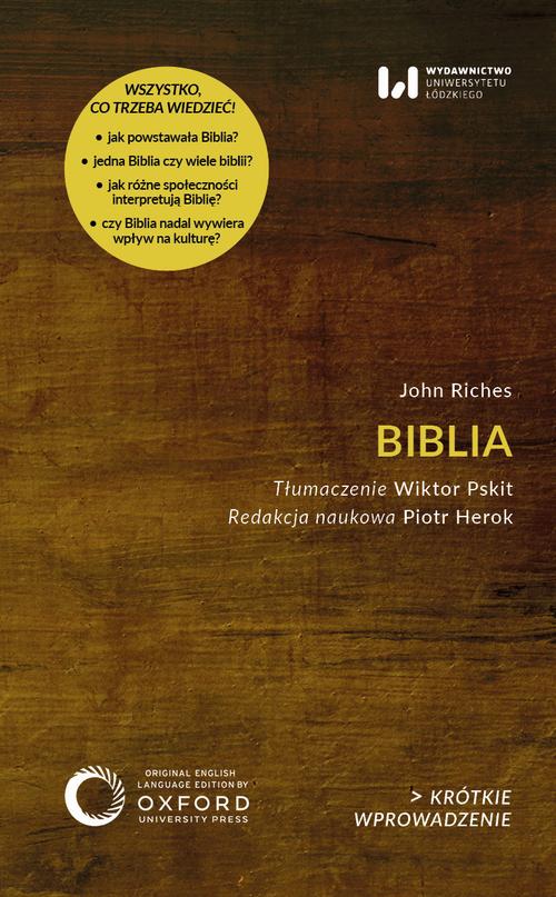 Tytuł: Biblia
Autor: John Riches
Wydawnictwo: Wydawnictwo Uniwersytetu Łódzkiego
Formaty: PDF, EPUB, MOBI