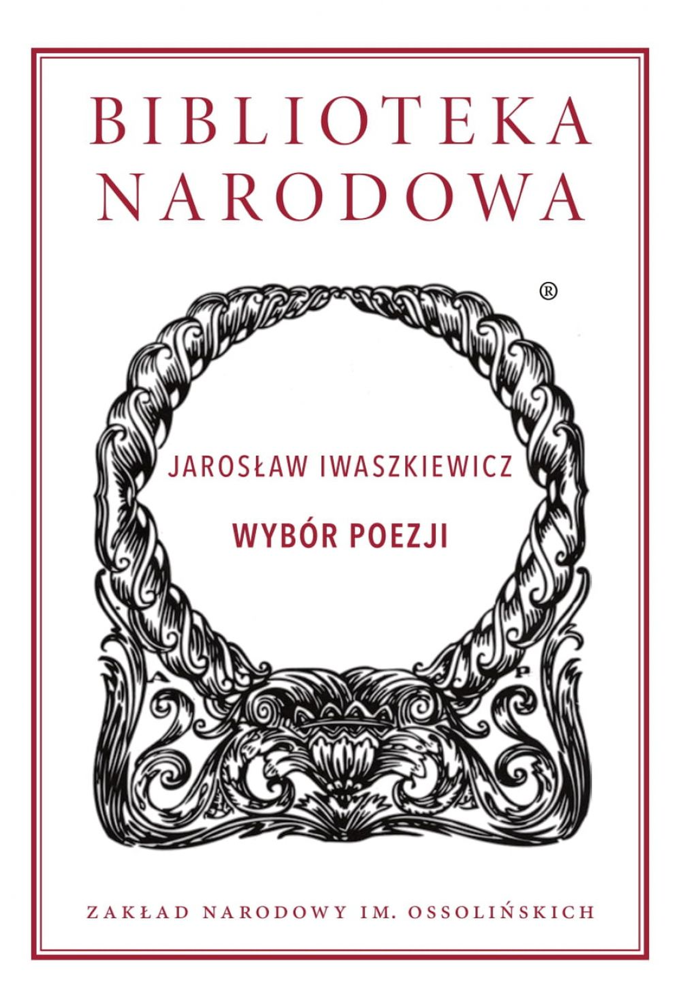 Tytuł: Biblioteka Narodowa (I, 339). Wybór poezji
Autor: Jarosław Iwaszkiewicz
Wydawnictwo: Wydawnictwo Ossolineum
Formaty: EPUB, MOBI