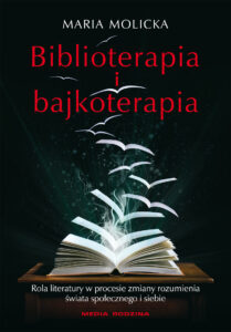 Biblioterapia i bajkoterapia. Rola literatury w procesie zmiany rozumienia świata społecznego i siebie — okładka e-booka