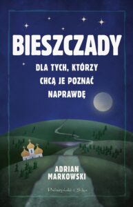 Bieszczady. Dla tych, którzy chcą je poznać naprawdę — okładka e-booka