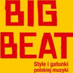 Tytuł: Big Beat
Autor: Mariusz Gradowski
Wydawnictwo: Aspra
Formaty: PDF