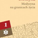 Bioetyka, t. 1. Medycyna na granicach życia — okładka e-booka