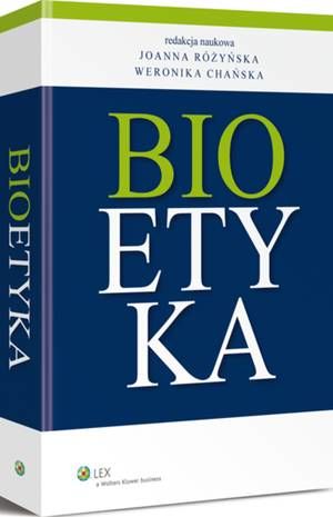 Tytuł: Bioetyka
Autor: Weronika Chańska, Joanna Różyńska
Wydawnictwo: Wolters Kluwer
Formaty: PDF