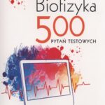 Tytuł: Biofizyka. 500 pytań testowych
Autor: Piotr Jeleń, Maria Sobol, Jakub Zieliński
Wydawnictwo: PZWL
Formaty: MOBI, EPUB