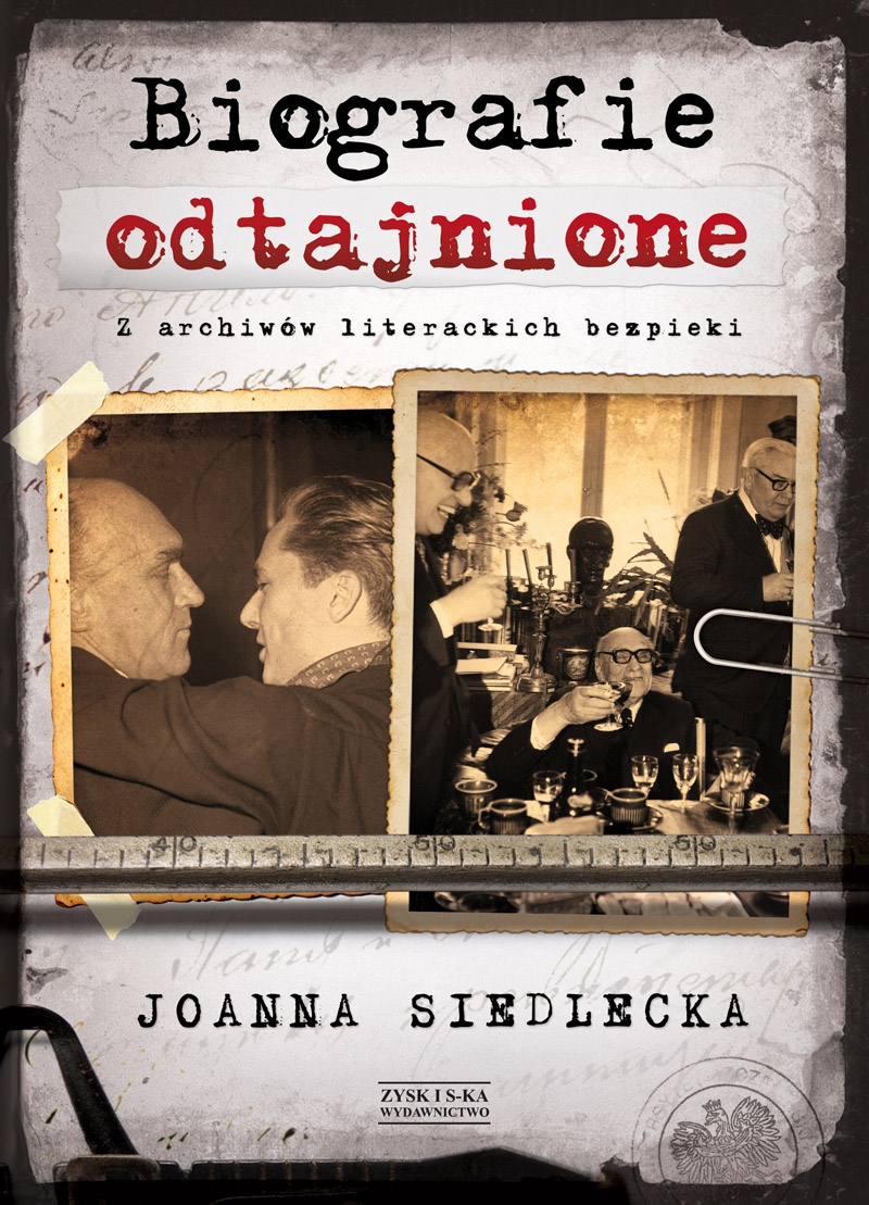 Tytuł: Biografie odtajnione. Z archiwów literackich bezpieki
Autor: Joanna Siedlecka
Wydawnictwo: Zysk i S-ka
Formaty: EPUB, MOBI