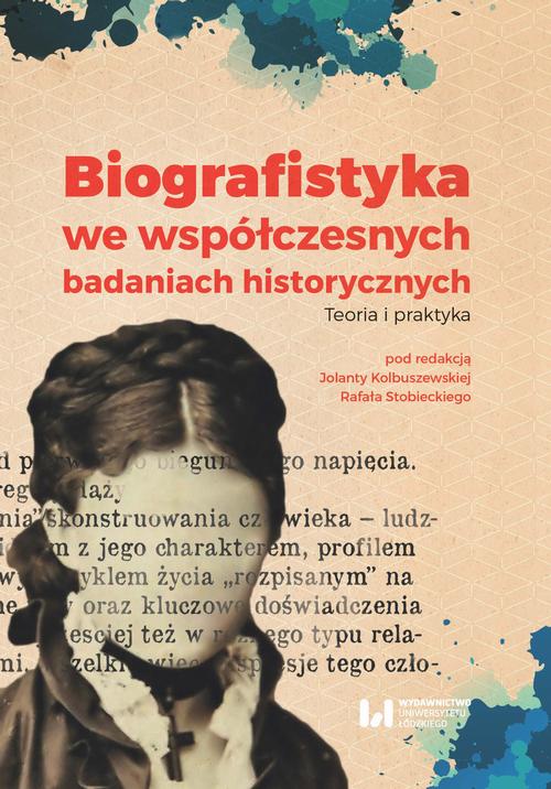 Tytuł: Biografistyka we współczesnych badaniach historiograficznych
Autor: 
Wydawnictwo: Wydawnictwo Uniwersytetu Łódzkiego
Formaty: PDF