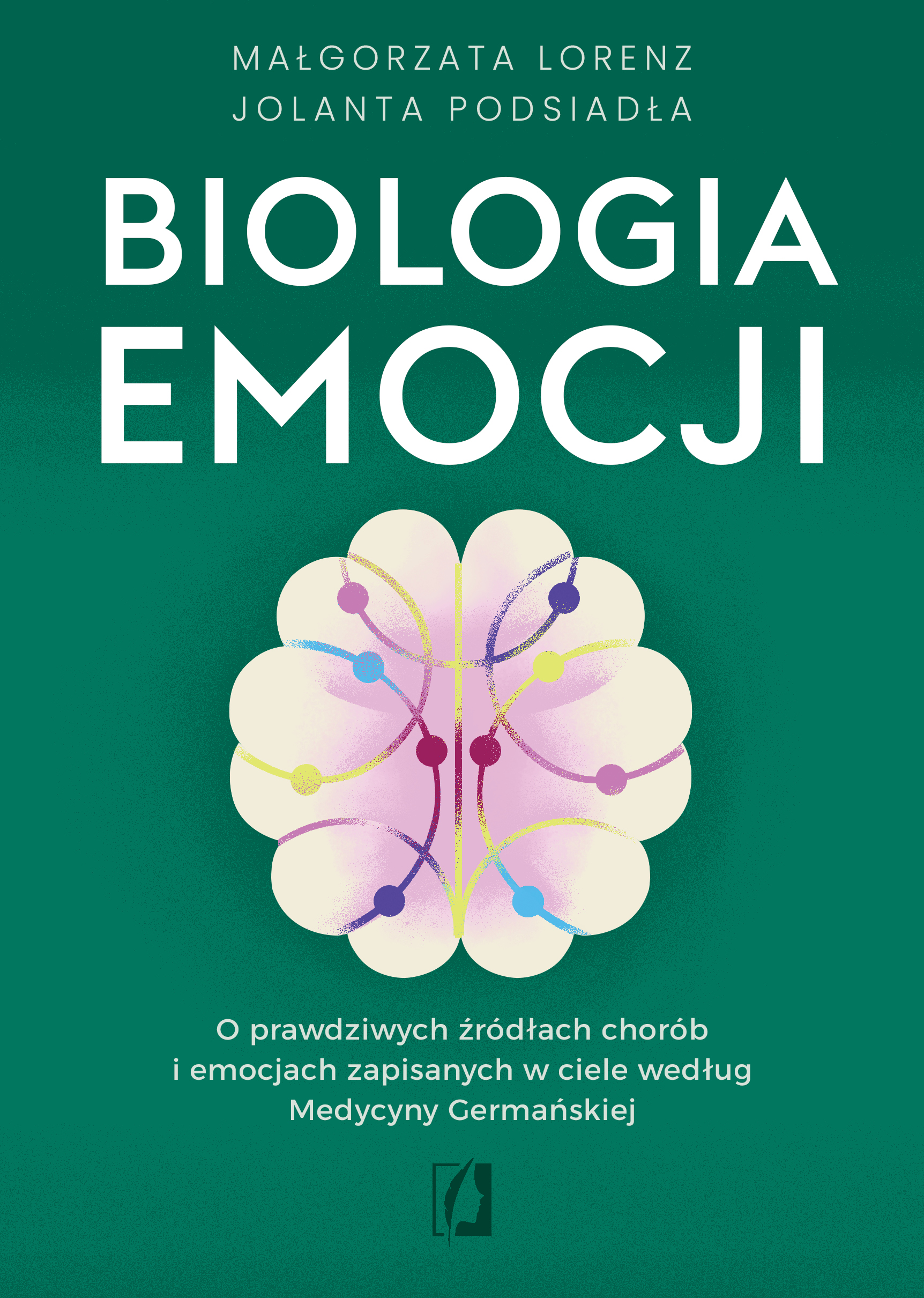 Biologia emocji. O prawdziwych źródłach chorób i emocjach zapisanych w ciele według Medycyny Germańskiej — okładka e-booka