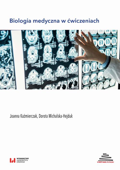Tytuł: Biologia medyczna w ćwiczeniach
Autor: Joanna Kaźmierczak, Dorota Michalska-Hejduk
Wydawnictwo: Wydawnictwo Uniwersytetu Łódzkiego
Formaty: PDF