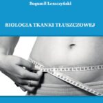 Tytuł: Biologia tkanki tłuszczowej
Autor: Bogumił Leszczyński
Wydawnictwo: Uniwersytet w Siedlcach
Formaty: PDF