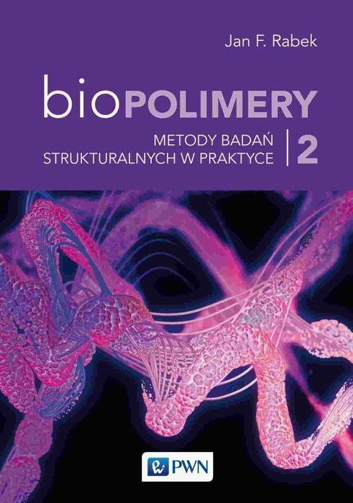 Tytuł: Biopolimery Tom 2
Autor: Jan F. Rabek
Wydawnictwo: Wydawnictwo Naukowe PWN
Formaty: EPUB, MOBI