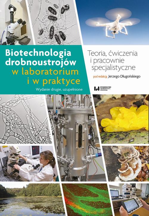 Tytuł: Biotechnologia drobnoustrojów w laboratorium i w praktyce
Autor: 
Wydawnictwo: Wydawnictwo Uniwersytetu Łódzkiego
Formaty: PDF