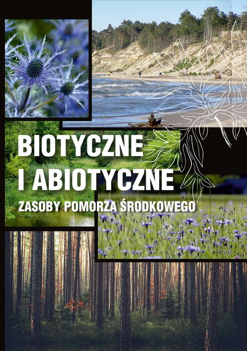 Tytuł: Biotyczne i abiotyczne zasoby Pomorza Środkowego
Autor: 
Wydawnictwo: Uniwersytet Pomorski w Słupsku
Formaty: PDF