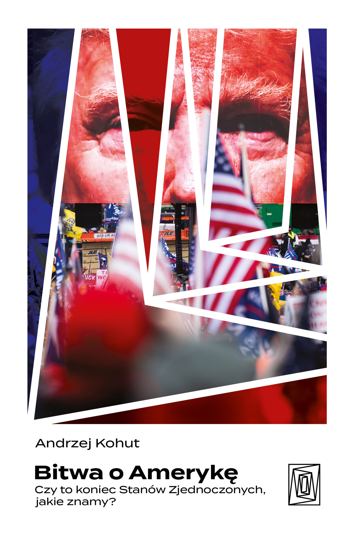 Tytuł: Bitwa o Amerykę. Czy to koniec Stanów Zjednoczonych, jakie znamy?
Autor: Andrzej Kohut
Wydawnictwo: Szczeliny
Formaty: EPUB, MOBI