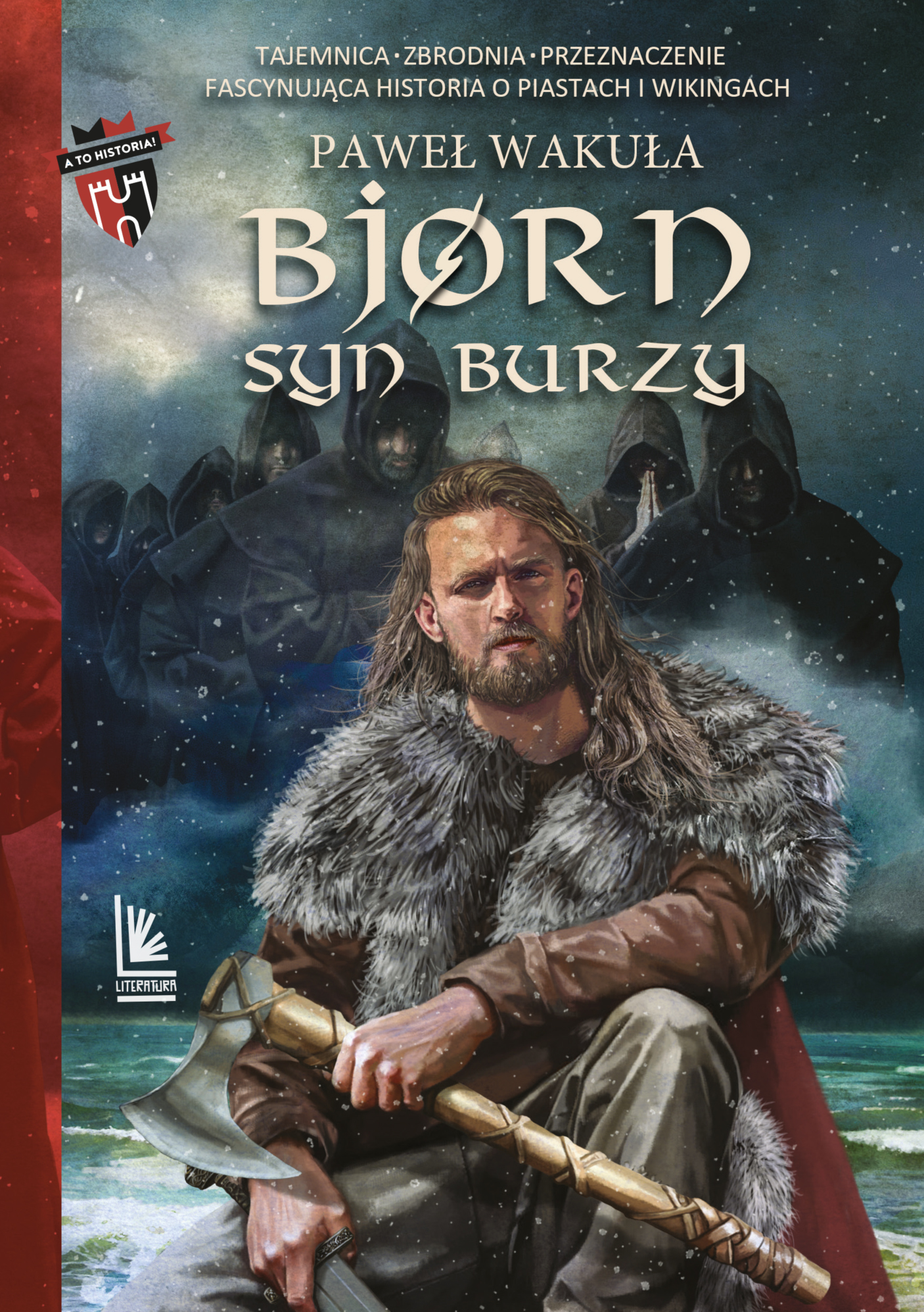 Tytuł: BJORN Syn burzy
Autor: Paweł Wakuła
Wydawnictwo: Literatura
Formaty: EPUB, MOBI