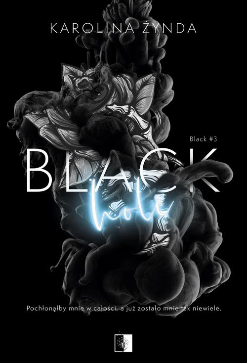 Tytuł: Black Hole
Autor: Karolina Żynda
Wydawnictwo: NieZwykłe
Formaty: EPUB, MOBI