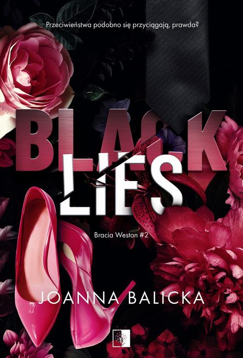 Tytuł: Black Lies
Autor: Joanna Balicka
Wydawnictwo: NieZwykłe
Formaty: MOBI, EPUB