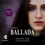 Tytuł: Black or White. Tom 4. Ballada
Autor: Jolanta Sad
Wydawnictwo: Storybox
Formaty: MP3