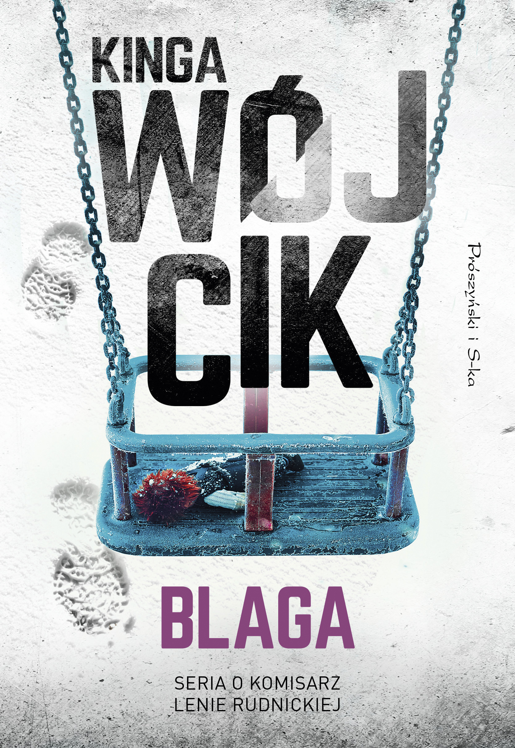 Tytuł: Blaga
Autor: Kinga Wójcik
Wydawnictwo: Prószyński Media
Formaty: EPUB, MOBI