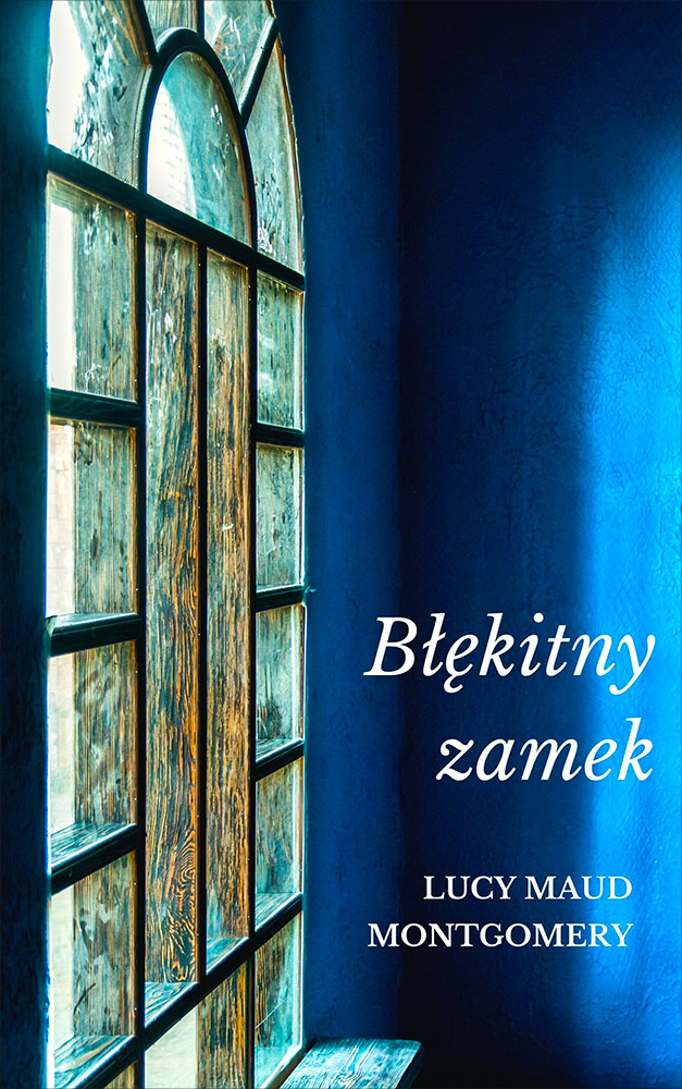 Tytuł: Błękitny zamek
Autor: Lucy Maud Montgomery
Wydawnictwo: Miasto Książek
Formaty: EPUB, MOBI