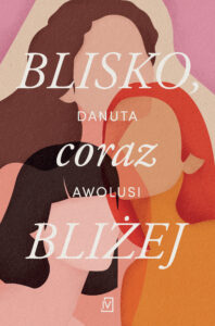 Blisko, coraz bliżej — okładka e-booka