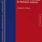 Tytuł: Blokada rachunku i wstrzymanie transakcji jako środki przymusu w procesie karnym
Autor: Ariadna H. Ochnio
Wydawnictwo: Wolters Kluwer
Formaty: PDF