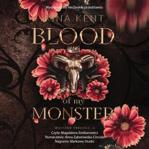 Tytuł: Blood of My Monster
Autor: Rina Kent
Wydawnictwo: NieZwykłe Zagraniczne
Formaty: MP3