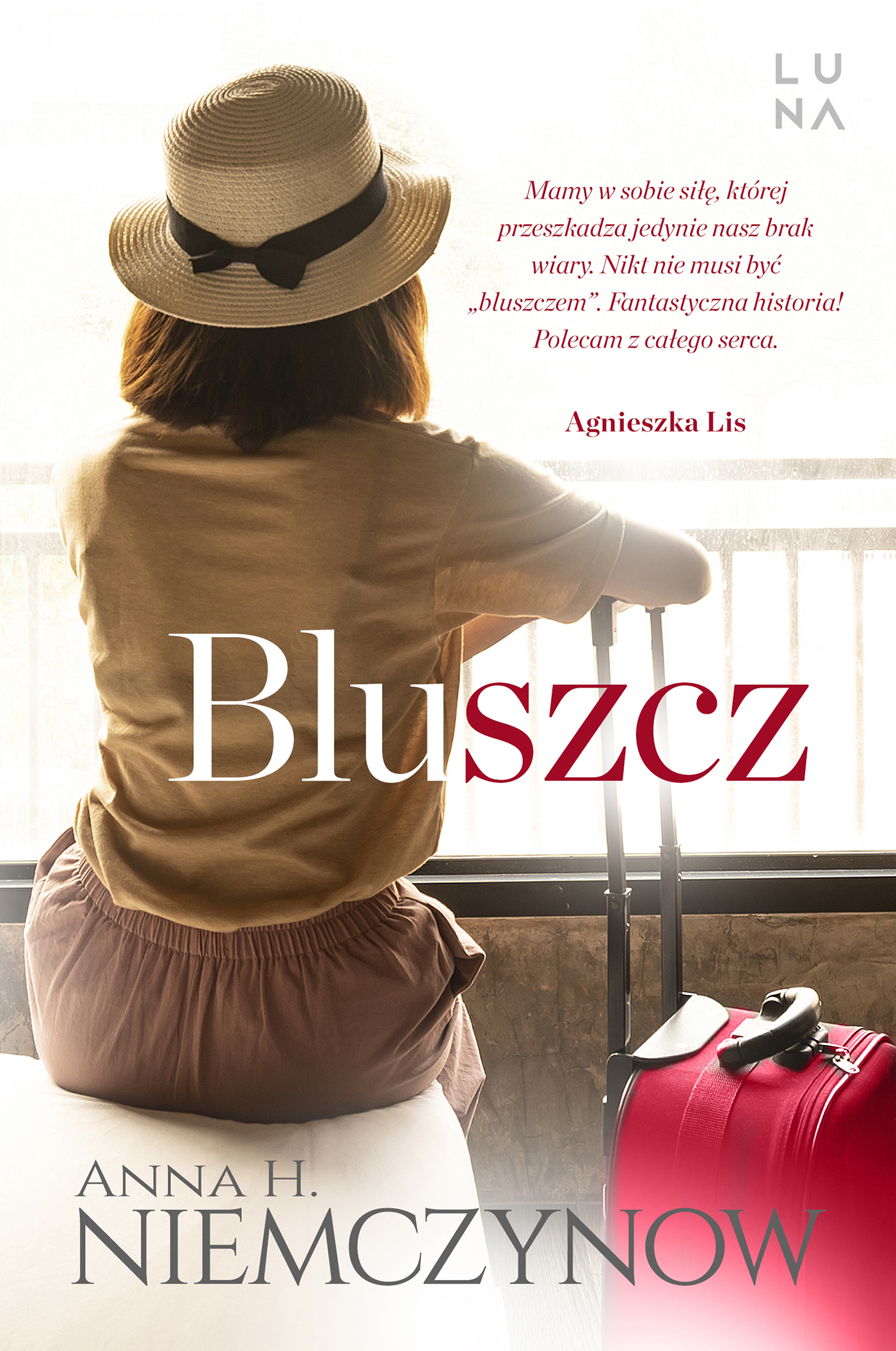 Tytuł: Bluszcz
Autor: Anna H. Niemczynow
Wydawnictwo: Wydawnictwo Luna
Formaty: EPUB, MOBI