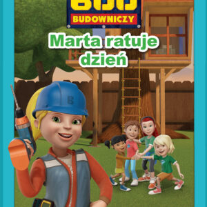 Bob Budowniczy - Marta ratuje dzień — okładka