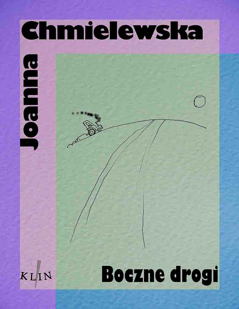 Tytuł: Boczne drogi
Autor: Joanna Chmielewska
Wydawnictwo: Wydawnictwo Klin
Formaty: EPUB, MOBI