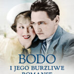 Tytuł: Bodo i jego burzliwe romanse
Autor: Iwona Kienzler
Wydawnictwo: Bellona
Formaty: EPUB, MOBI