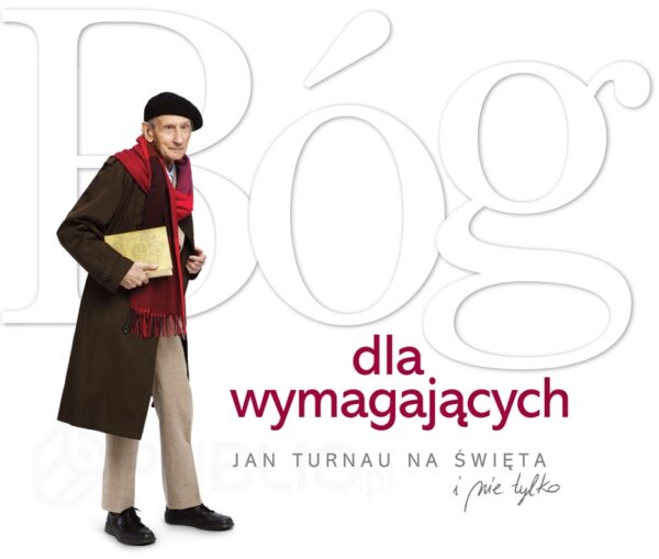 Bóg dla wymagających. Jan Turnau na święta i nie tylko — okładka