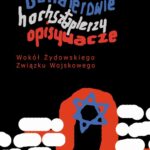Tytuł: Bohaterowie, hochsztaplerzy, opisywacze.
Autor: Dariusz Libionka, Laurence Weinbaum
Wydawnictwo: Centrum Badań nad Zagładą Żydów
Formaty: MOBI, EPUB
