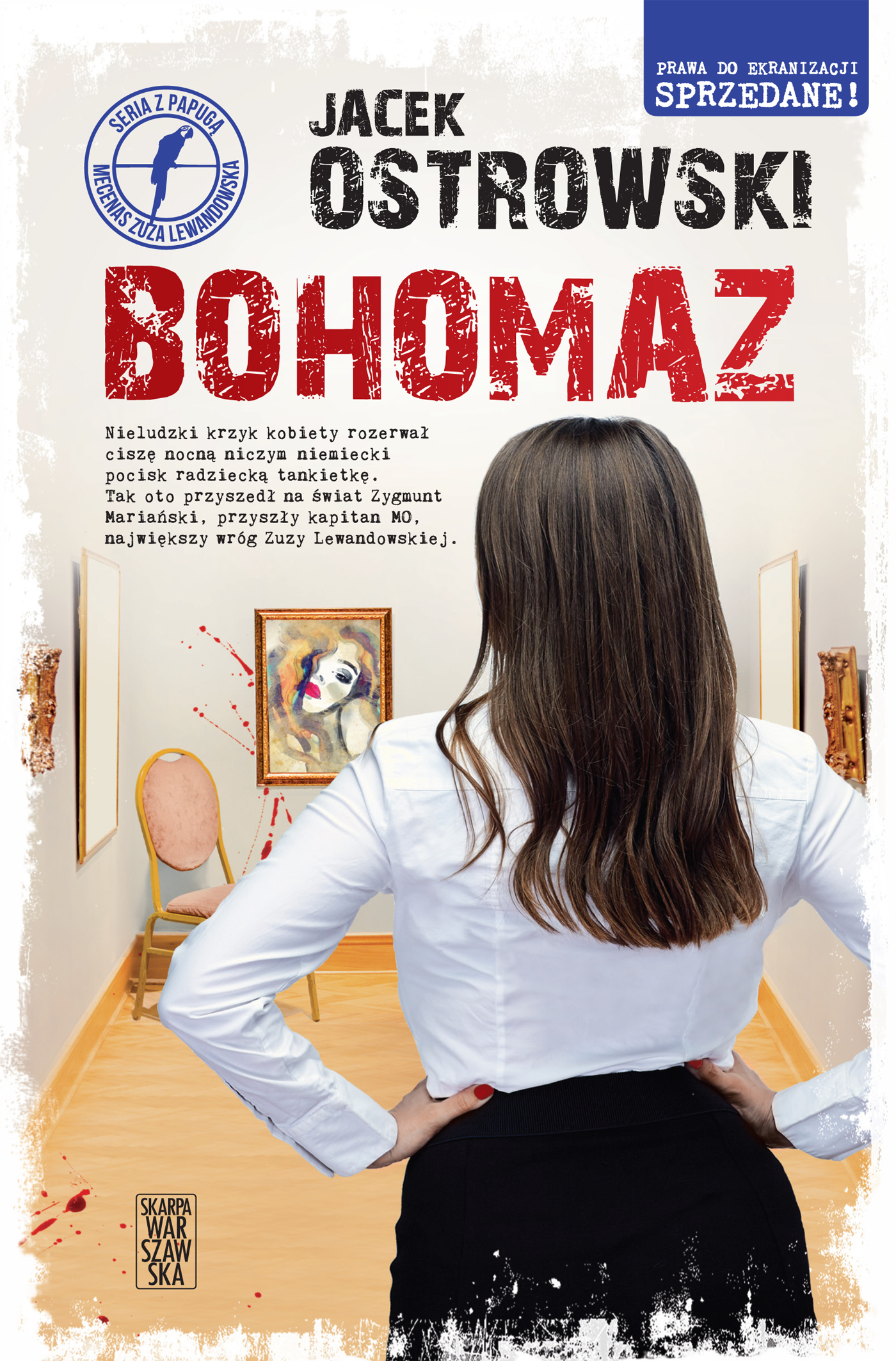 Tytuł: Bohomaz
Autor: Jacek Ostrowski
Wydawnictwo: Skarpa Warszawska
Formaty: EPUB, MOBI
