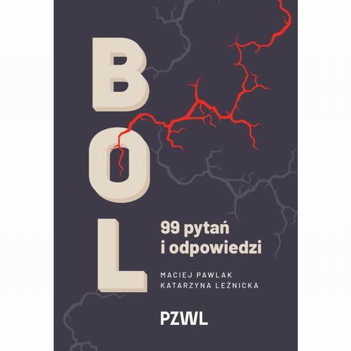 Tytuł: Ból. 99 pytań i odpowiedzi
Autor: Maciej Pawlak, Katarzyna Leźnicka
Wydawnictwo: PZWL
Formaty: EPUB, MOBI