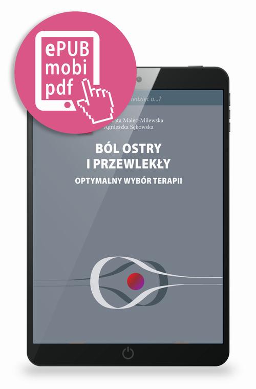 Tytuł: Ból ostry i przewlekły. Optymalny wybór terapii
Autor: Małgorzata Malec-Milewska, Agnieszka Sękowska
Wydawnictwo: Medical Education
Formaty: PDF, EPUB, MOBI